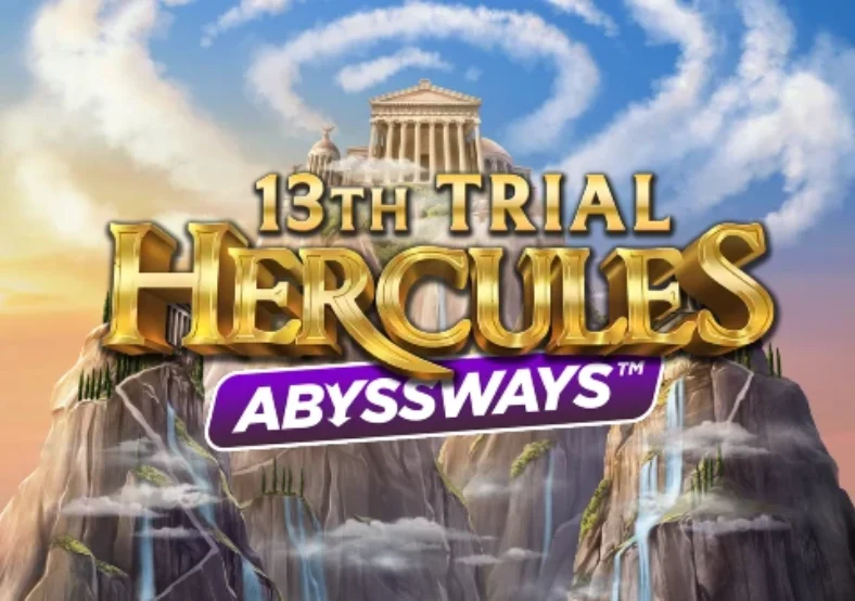 13th Trial Hercules Abyssways
